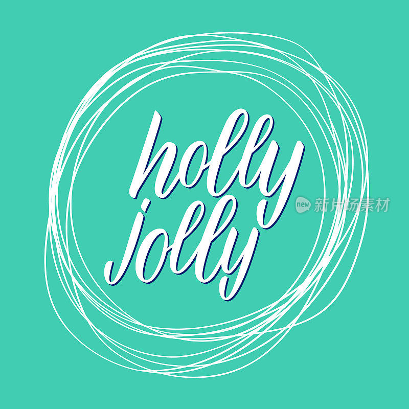 Holly jolly字母，原始矢量文本。假期，冬季和圣诞节的概念。设计横幅，背景，海报，t恤，运动衫，贺卡。